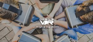 מובייל וי אר – פעילות משקפי מציאות מדומה.